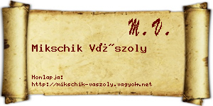 Mikschik Vászoly névjegykártya